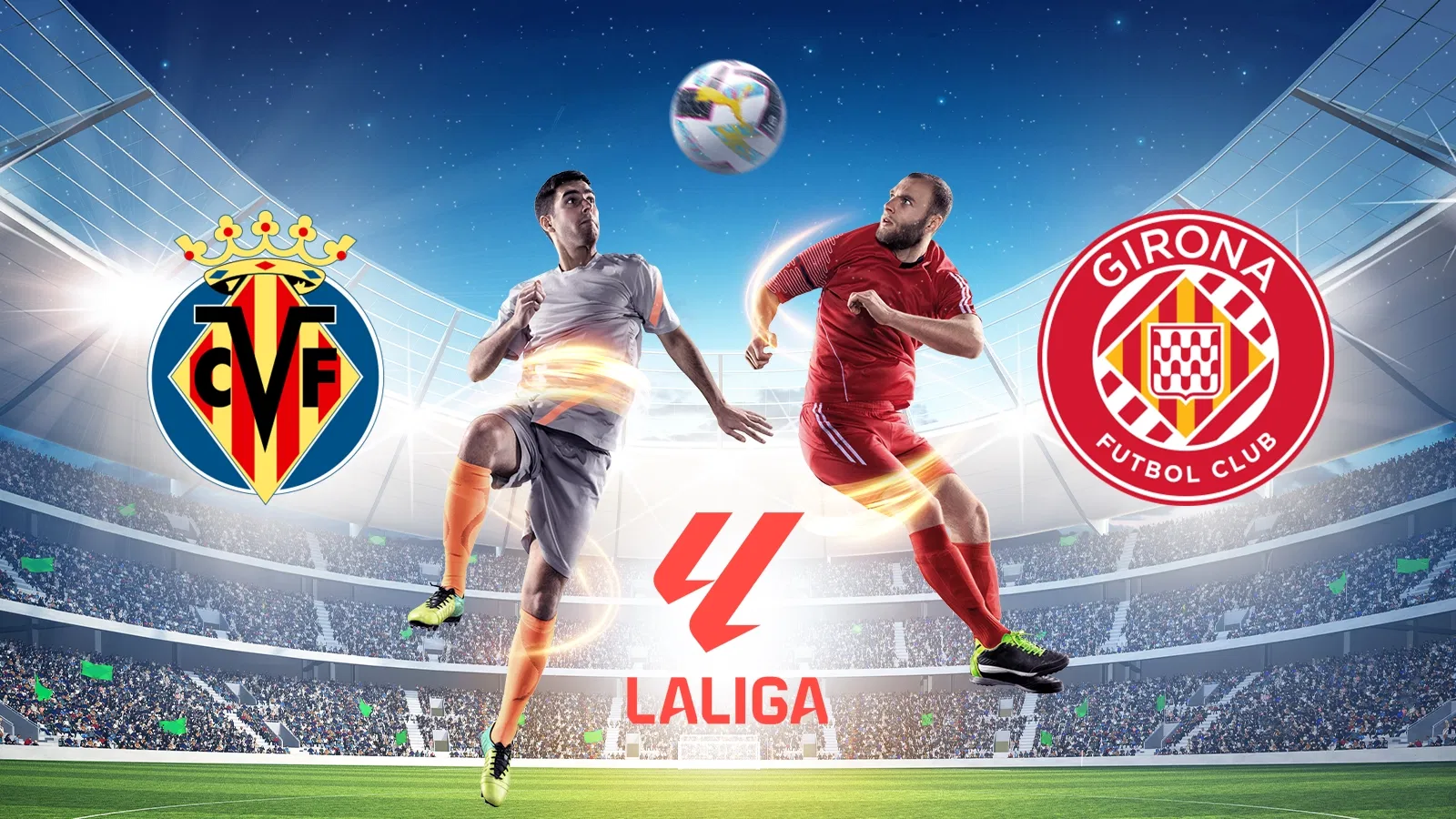 Villarreal CF - Girona FC