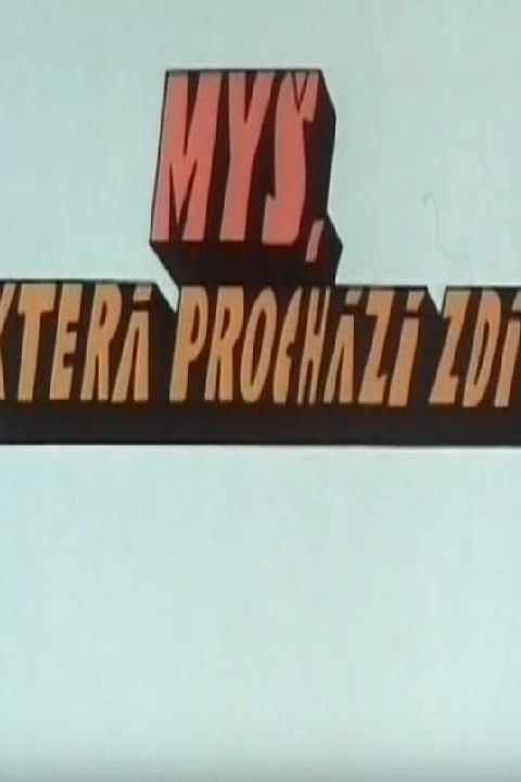 Myš, která prochází zdí