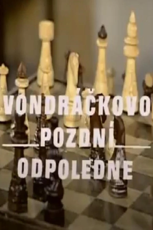Vondráčkovo pozdní odpoledne