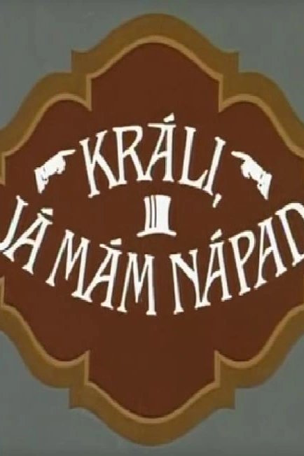 Králi, já mám nápad