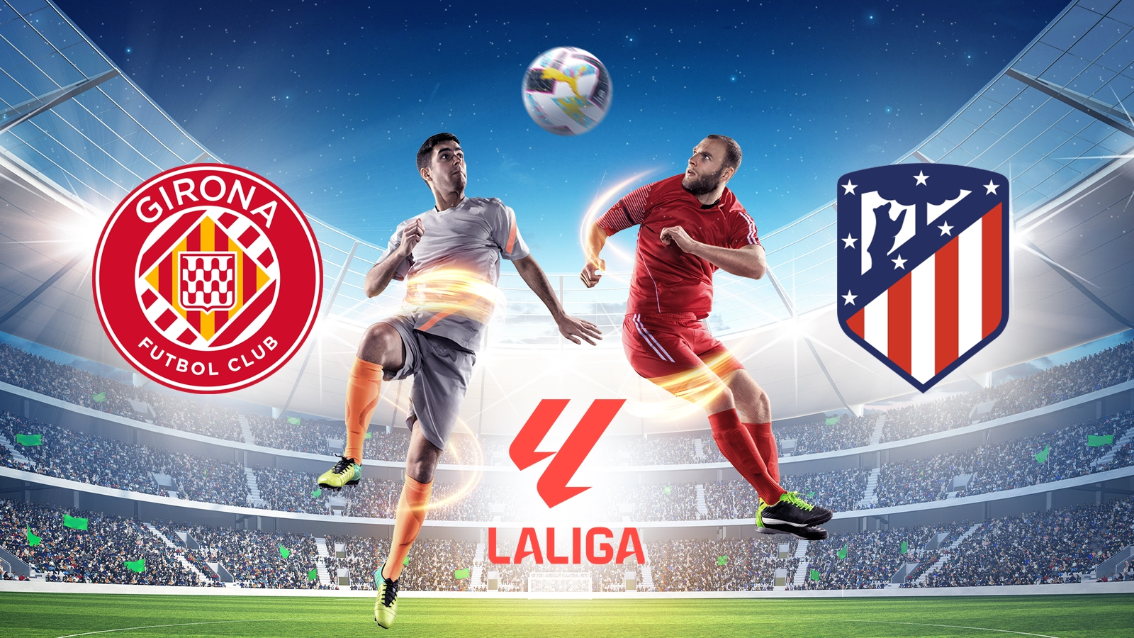Girona FC - Atlético Madrid