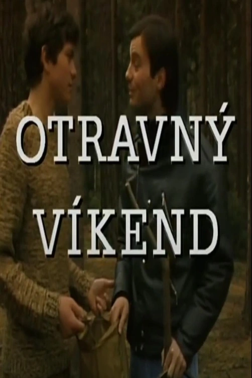 Otravný víkend