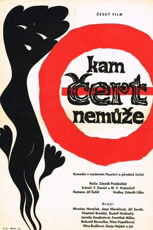 1959 komedie Zdeňka Podskalského má za hrdinu úspěšného lékaře přezdívaného doktor Faust. Sám však nevidí žádostivý zájem žen o svou osobu a místo toho vidí Mefistofelu, usilující o jeho duši. Tato záměna ho přivádí na pokraj zhroucení.
