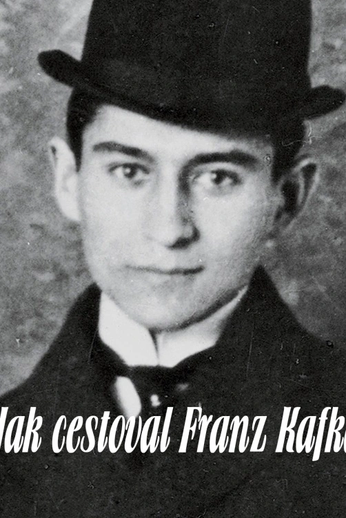 Jak cestoval Franz Kafka