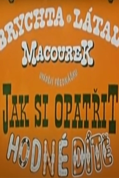 Jak si opatřit hodné dítě