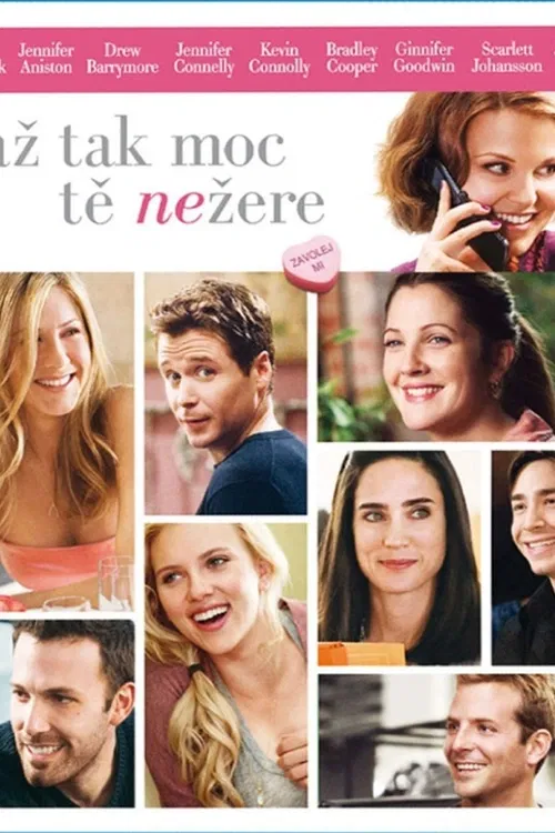 Ben Affleck, Jennifer Anistonová, Drew Barrymoreová a Jennifer Connellyová v romantické komedii o moderních vztazích a především nesnázích plynoucích z nedorozumění s opačným pohlavím…