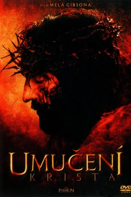 The Passion of the Christ je film o posledních dvanácti hodinách života Ježíše z Nazaretu