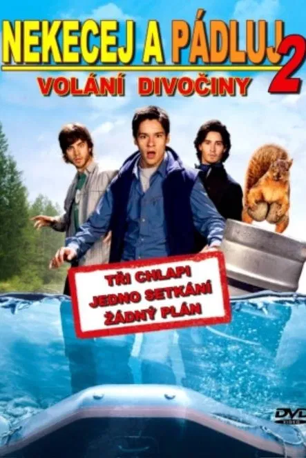Nekecej a pádluj 2: Volání divočiny