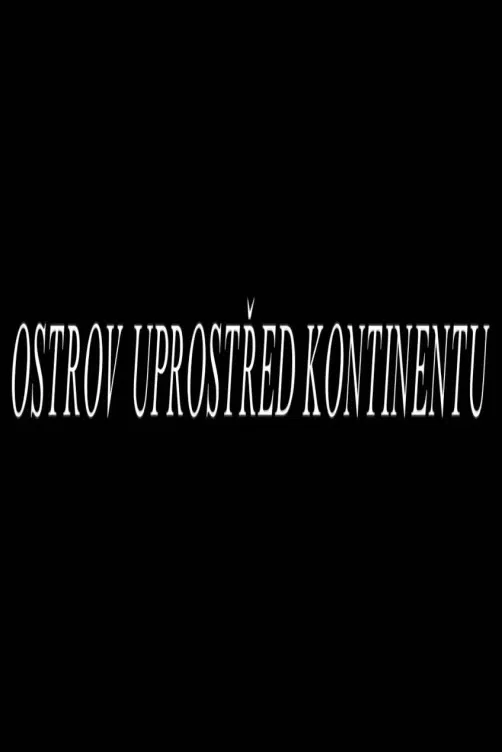 Ostrov uprostřed kontinentu