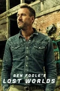Ben Fogle: Ztracené světy