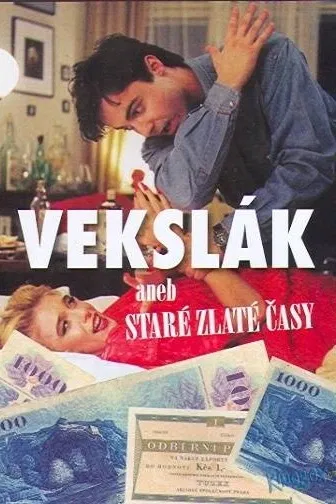 Vekslák aneb Staré zlaté časy