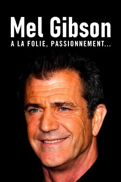 Šílený Mel a pan Gibson, Příběhy filmových legend